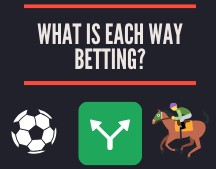 Each Way Betting for football and horse racing