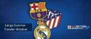 La Liga summer transfer window