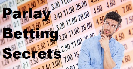 The Best Parlay Betting Secrets